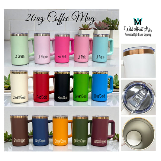 20oz Personalized Laser Engraved  Stainless Steel Coffee Tumblers with Handle
